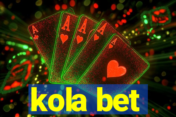 kola bet
