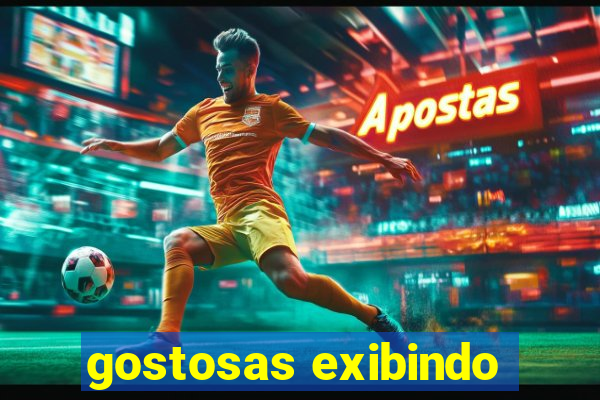 gostosas exibindo