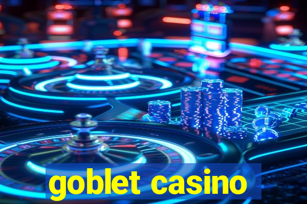 goblet casino