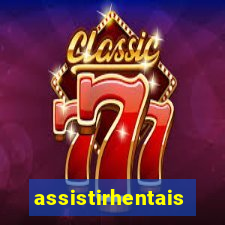 assistirhentais