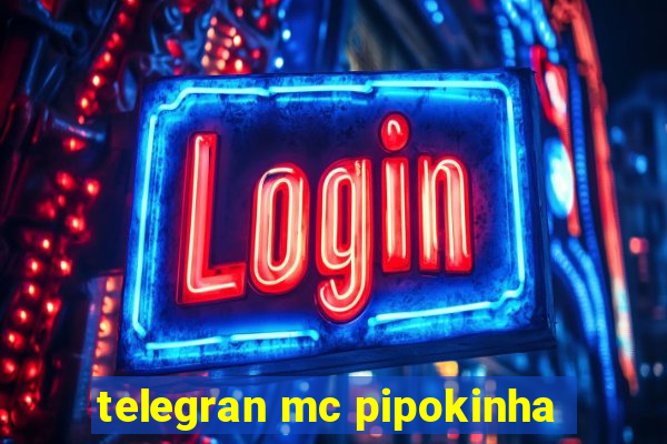 telegran mc pipokinha