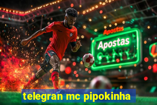 telegran mc pipokinha