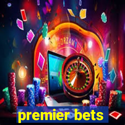 premier bets