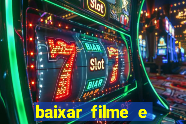 baixar filme e series mp4