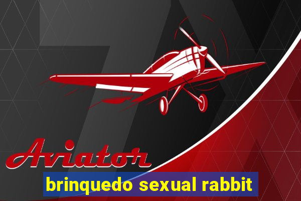 brinquedo sexual rabbit