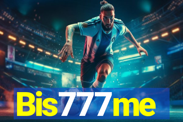 Bis777me