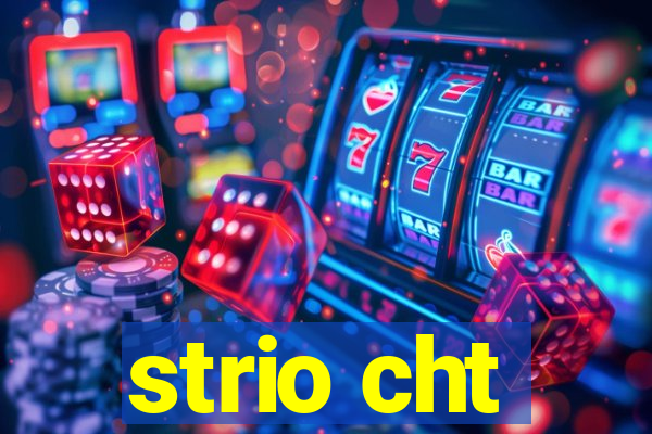 strio cht