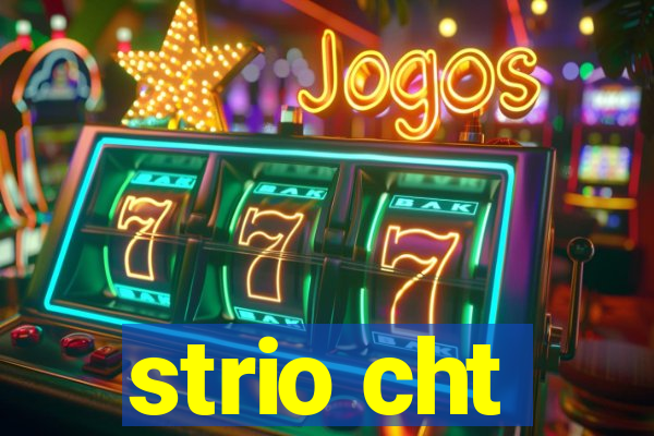 strio cht