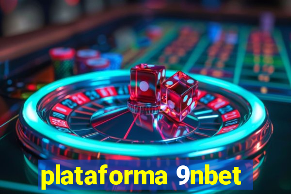 plataforma 9nbet