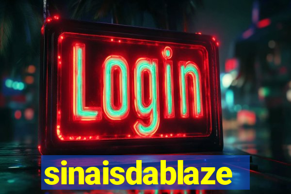 sinaisdablaze