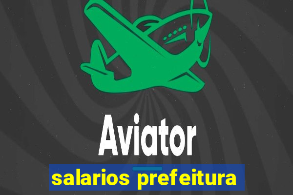 salarios prefeitura