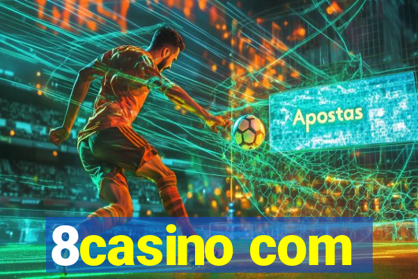 8casino com