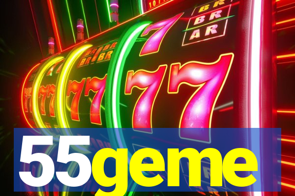 55geme