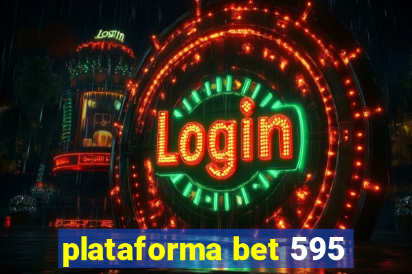 plataforma bet 595