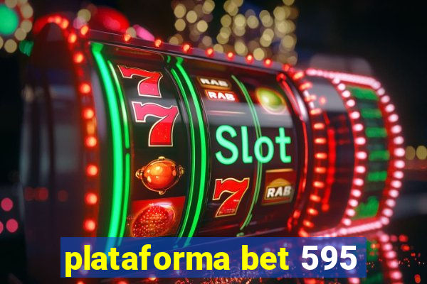 plataforma bet 595