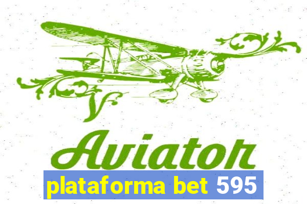 plataforma bet 595