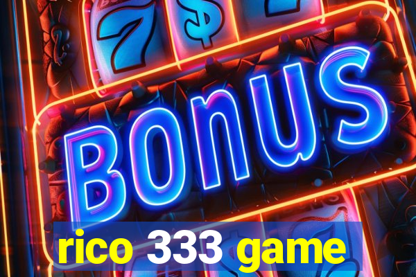 rico 333 game