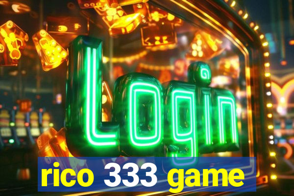 rico 333 game