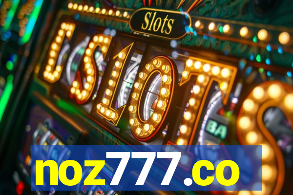 noz777.co