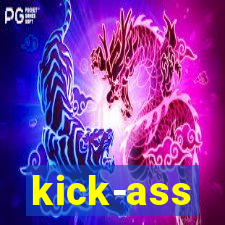 kick-ass