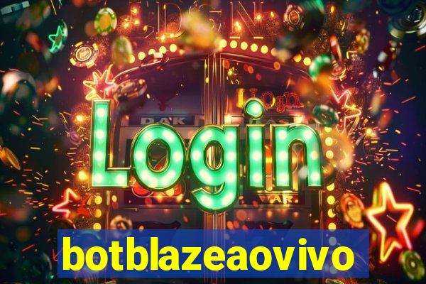 botblazeaovivo