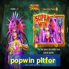 popwin pltfor