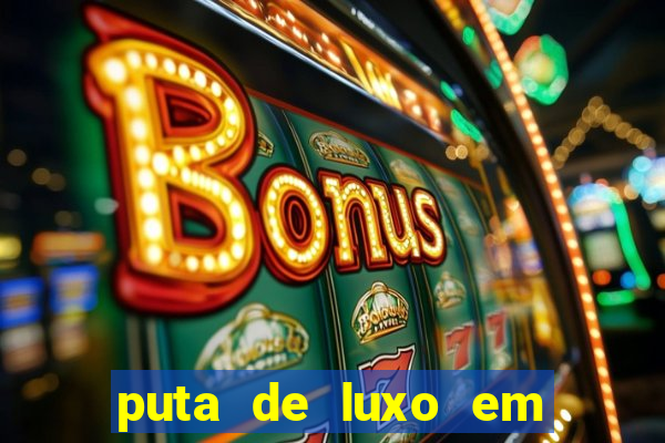 puta de luxo em porto seguro