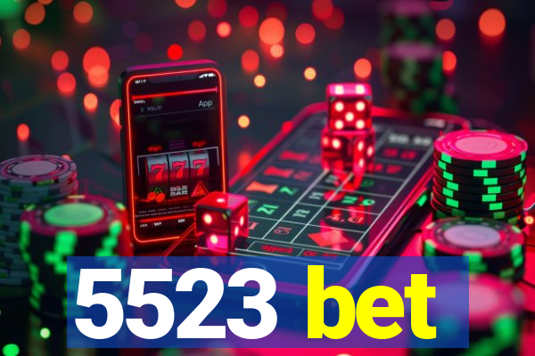 5523 bet