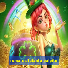 roma x atalanta palpite
