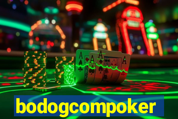 bodogcompoker