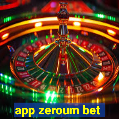 app zeroum bet