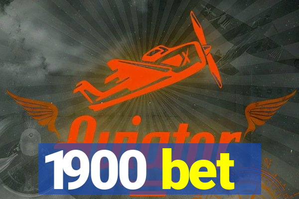1900 bet