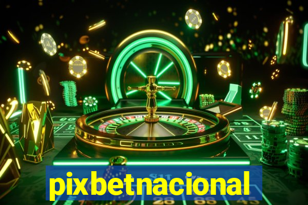pixbetnacional