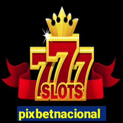 pixbetnacional