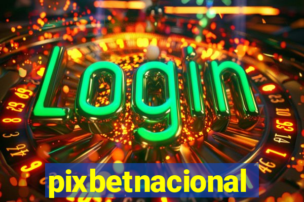 pixbetnacional