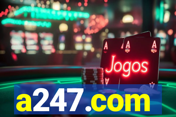 a247.com