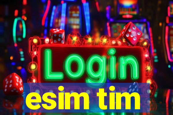 esim tim