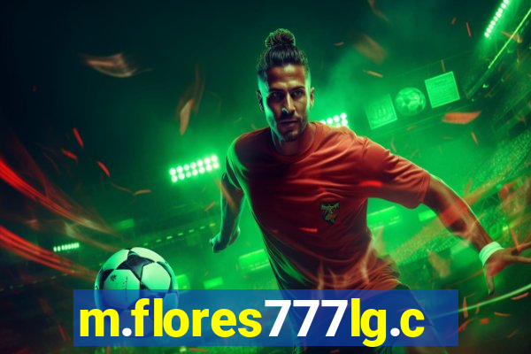m.flores777lg.com