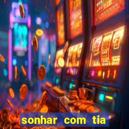 sonhar com tia falecida jogo do bicho