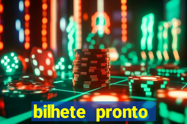 bilhete pronto futebol hoje