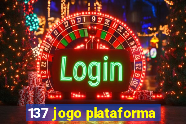 137 jogo plataforma