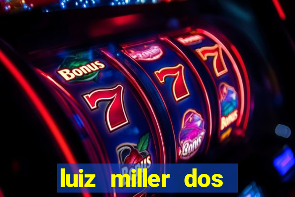 luiz miller dos santos martinho
