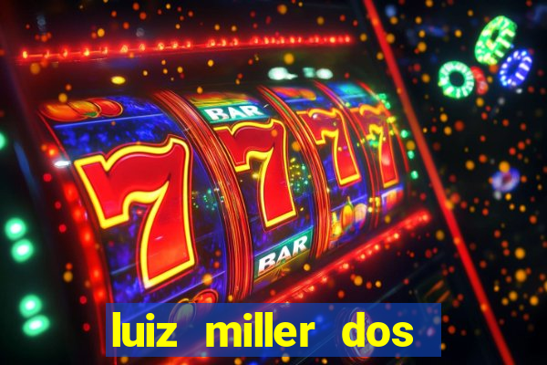 luiz miller dos santos martinho