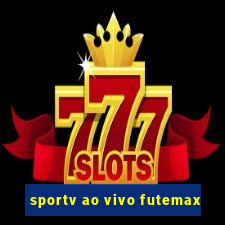 sportv ao vivo futemax