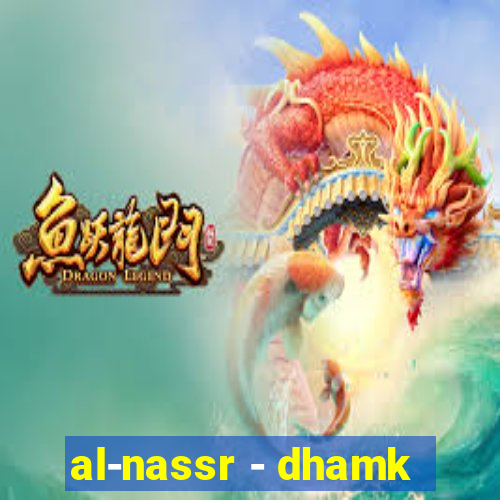 al-nassr - dhamk