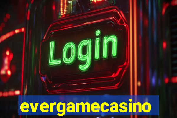 evergamecasino