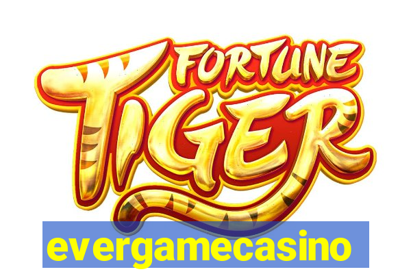evergamecasino