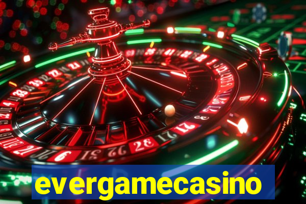 evergamecasino