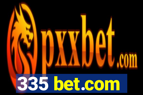 335 bet.com