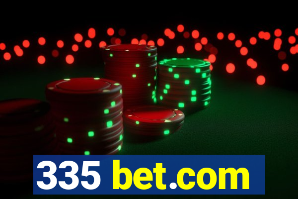 335 bet.com